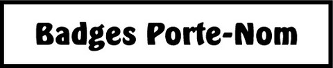 Badges porte-nom nos produits xyloclaira