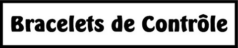 Bracelets de contrôle nos produits xyloclaira