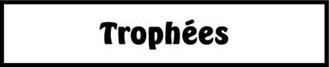 Trophées nos produits xyloclaira